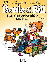 Boule und Bill 37: Bill, der Aportiermeister