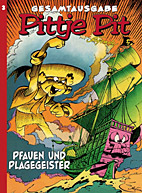 Pittje Pit Gesamtausgabe 03: Pfauen und Plagegeister