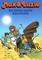 Max & Luzie - Ein Comic macht Geschichte