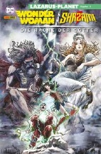 Wonder Woman / Shazam - Die Rache der Goetter: Lazarus-Planet Kapitel 3 (von 3)
