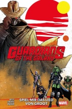 Guardians of the Galaxy (2023) 01: Spiel mir das Lied von Groot