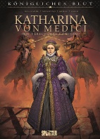 Koenigliches Blut 14: Katharina von Medici - Die verfluchte Koenigin