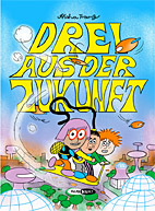 Drei aus der Zukunft 01: