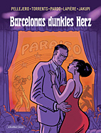 Barcelonas dunkles Herz