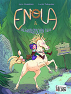 Enola und die fantastischen Tiere 02: Rettet die Einhoerner