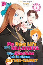 My Next LIfe as a Villainess 09 - Wie ueberlebe ich in einem Dating-Game  (Bakarina)