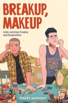 Breakup, Makeup - Liebe zwischen Cosplay und Competition (Roman)