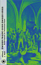 Ewiger Friede oder ewiger Krieg - Reflexionen zu Immanuel Kant