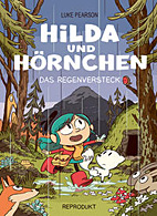 Hilda und Hoernchen 01: Das Regenversteck