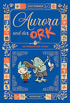 Aurora und der Ork 01: Ein Neuer an der Schule