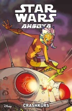 Star Wars - Ahsoka 02: Crashkurs (The Clone Wars)