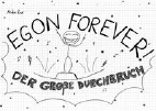Egon Forever - Der grosse Durchbruch