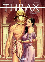 Thrax 01: Lupi, Fratres, Amantes (Woelfe, Brueder, Geliebte)