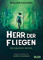 Herr der Fliegen - Nach dem Roman von William Golding (Splitter Books)