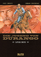 Die Jugend von Durango 03: Captain Owens