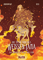 Die Legende des weissen Lama 03: Das Koenigreich unter der Erde