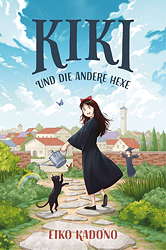 Kikis kleiner Lieferservice 03: Kiki und die andere Hexe (Collector’s Edition – mit Farbschnitt und Lesebaendchen) (Roman)