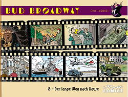 Bud Broadway 08: Der lange Weg nach Hause
