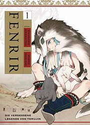 Fenrir - Die vergessene Legende von Temujin 01 (von 4)