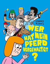 Wer hat mein Pferd vergewaltigt? (Maerchen des Grauens 01)