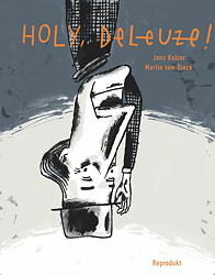 Holy Deleuze!