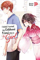 I think I turned my Childhood Friend into a Girl 04