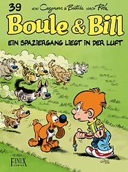 Boule und Bill 39: Ein Spaziergang liegt in der Luft