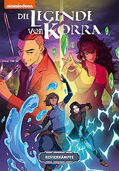 Die Legende von Korra Sammelband 01: Revierkaempfe (Softcover)