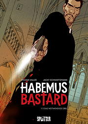 Habemus Bastard 01: *Variant / Vorzugsausgabe* Das notwendige Uebel
