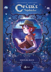 Crissis Tagebuecher 02: Hektors Buch