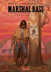 Marshal Bass 11: Verdammtes Geld