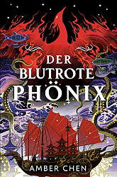 Der blutrote Phoenix -  Der Sturz des Drachen 02 (Roman)