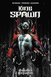 King Spawn 06: Koenigreich der Vampire