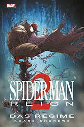 Spider-Man Reign 02 - Das Regime