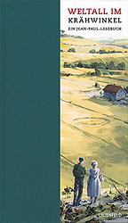 Weltall im Kraehwinkel - Ein Jean-Paul-Lesebuch (Neuauflage)