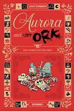 Aurora und der Ork 03: Der Schrecken der Orks