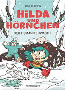 Hilda und Hoernchen 02: Der Eismann erwacht