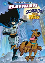 Batman Action 06: Scooby-Doo und der Geist in der Maschine