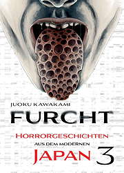 Furcht 03 - Horrorgeschichten aus dem modernen Japan 