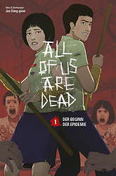All of us are dead 01 - Der Beginn der Epidemie (von 5)