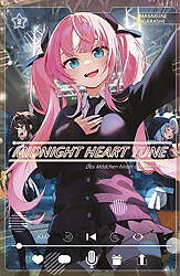 Midnight Heart Tune 02 - Das Maedchen hinter der Stimme