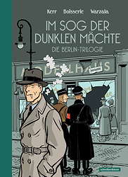 Die Berlin Trilogie 02: Im Sog der dunklen Maechte (nach dem Roman von Philip Kerr)