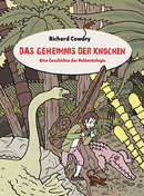Das Geheimnis der Knochen - Eine Geschichte der Palaeontologie