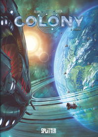 Colony 09: Bedraengnis