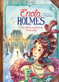 Enola Holmes 09: Der Fall der verschworenen Bruderschaft  (Nach dem Roman von Nancy Springer)