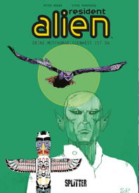 Resident Alien 06: Deine Mitfahrgelegenheit ist da (Splitter Books)