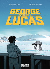 George Lucas: Episode 2 (Splitter Books)