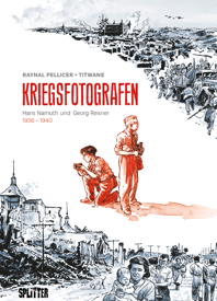 Kriegsfotografen: Hans Namuth und Georg Reisner 1936 - 1940 (Splitter Books)