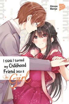 I think I turned my Childhood Friend into a Girl 06