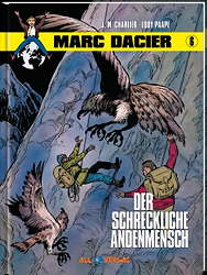 Marc Dacier 06: *VZA* Der schreckliche Andenmensch (Vorzugsausgabe)